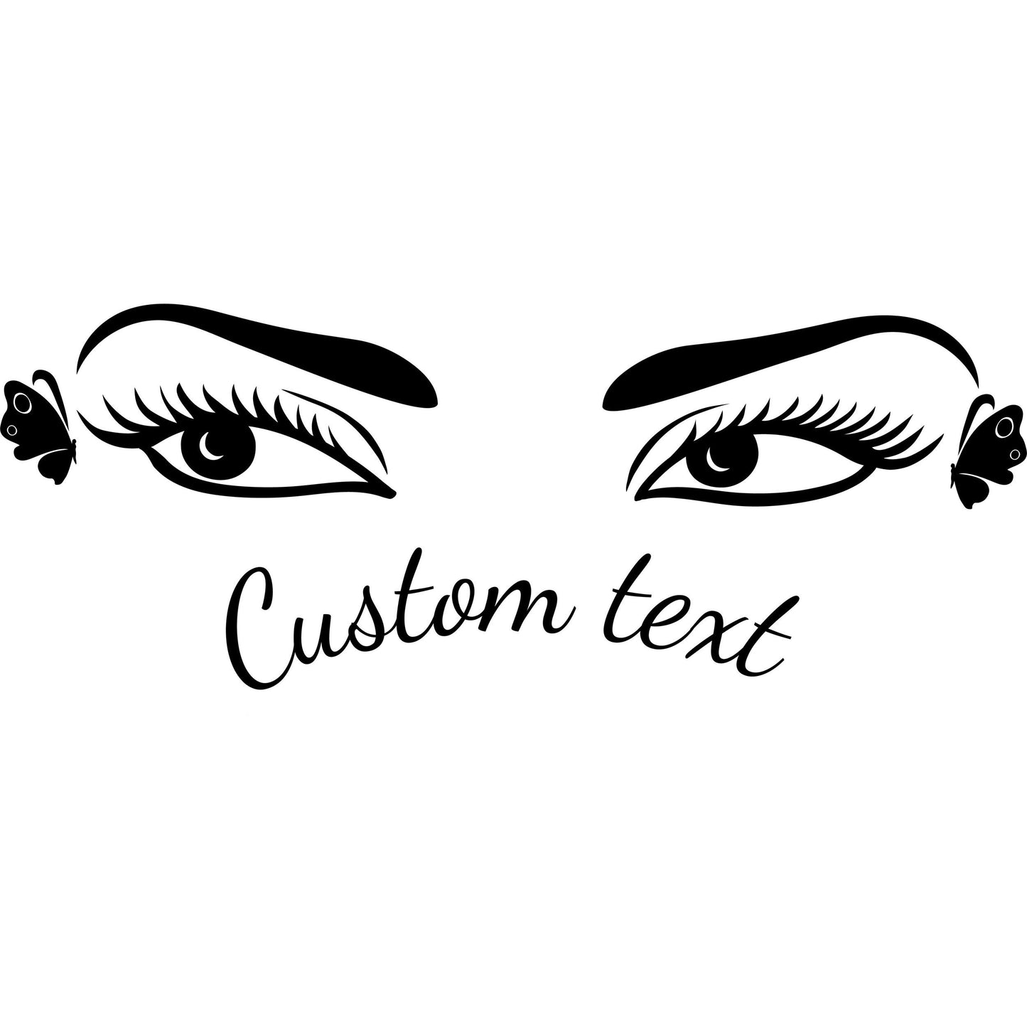 Eyelashes and eyes  with custom text wall decal -